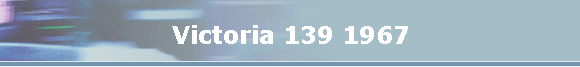 Victoria 139 1967